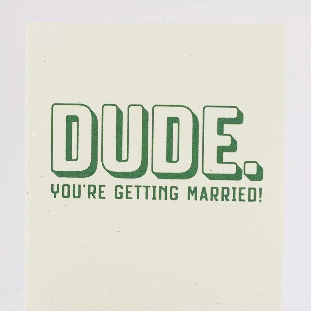 DUDE you're getting married! wedding card for groom