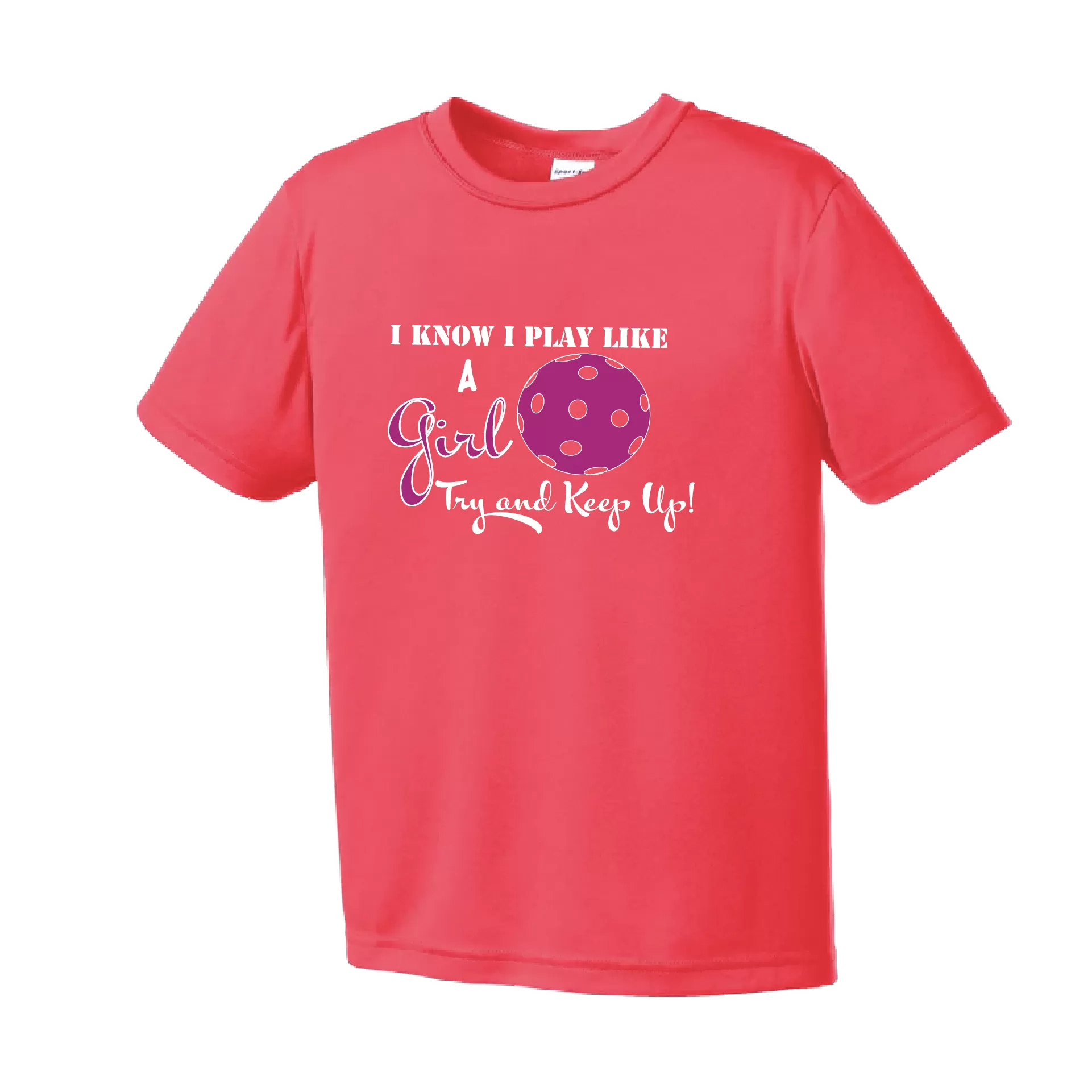 I Know I Play Like A Girl, Try To Keep Up | Youth Short Sleeve Atheletic Shirt | 100% Polyester