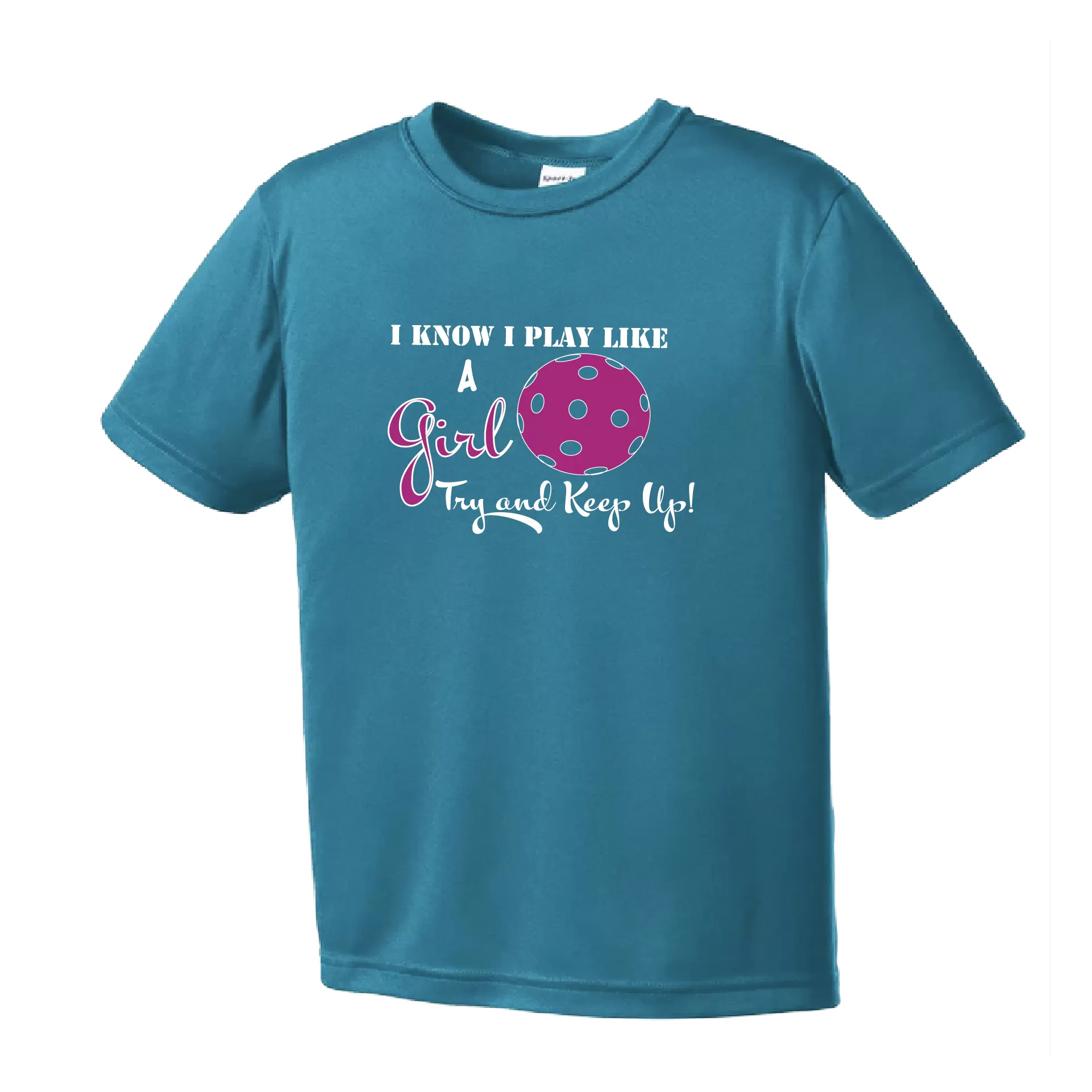 I Know I Play Like A Girl, Try To Keep Up | Youth Short Sleeve Atheletic Shirt | 100% Polyester