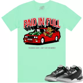 Jordan 3 Green Glow 3s Shirt to Match - RED PAID