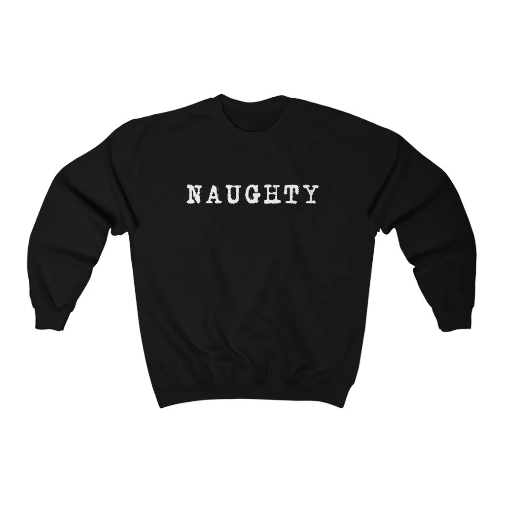 Naughty Sweatshirt