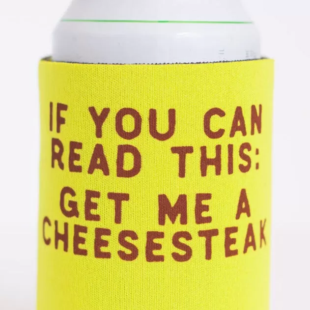 Philly cheesesteak drink koozie, get me a cheesesteak koozie design, funny birthday gift, Philly gift idea